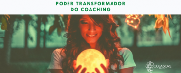 Como aumentar o poder transformador do Coaching com a Análise de Perfil Comportamental